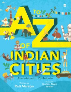 A To Z Of Indian CitiesAhmedabad to Zunheboto