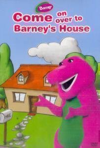 Barney: Come on over to Barney's House