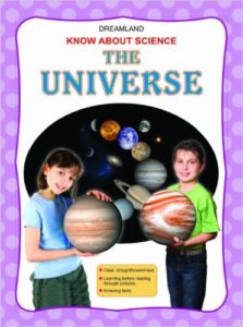 The Universe (Know About Science)