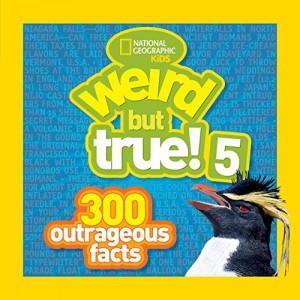 Weird but True! 5: 300 Outrageous Facts