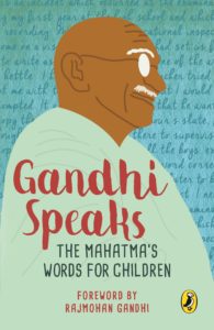 Gandhi Speaks The Mahatma’s Words fon