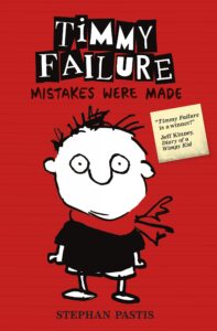 Timmy Failure Mistakes Were Made Hardcover