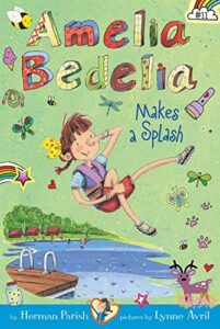 Amelia Bedelia Chapter Book Amelia Bedelia Makes a Splash
