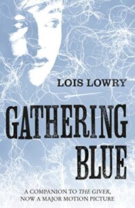 Gathering Blue (The Giver Quartet) (The Quartet Book 2)
