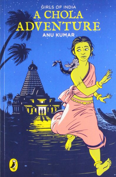 Girls of India A Chola Adventure