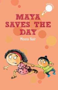 Maya Saves the Day (hOle books)