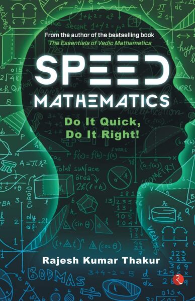 Speed Mathematic Do It Quick, Do It Right