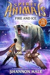 Spirit Animals Book 4 - Fire and Ice