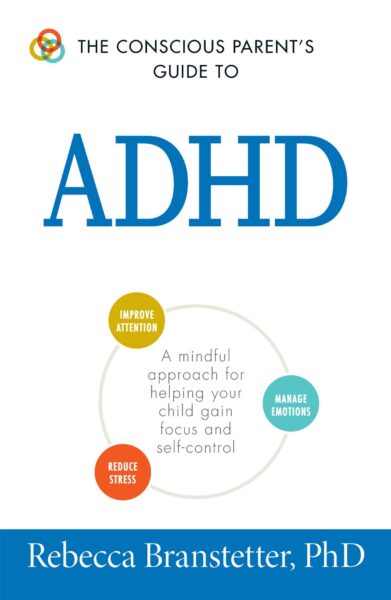 The Conscious Parent’s Guide to ADHD