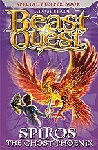 Spiros The Ghost Phoenix (Beast Quest, Bumper Edition)